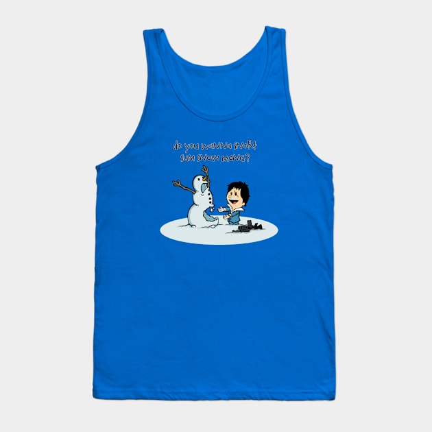 Do you wanna snort some Snow Mang? Tank Top by jackbrimstone